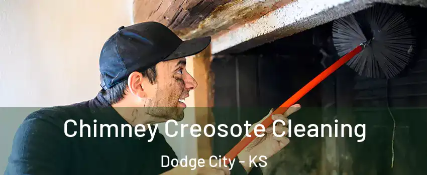  Chimney Creosote Cleaning Dodge City - KS