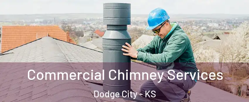  Commercial Chimney Services Dodge City - KS