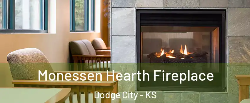  Monessen Hearth Fireplace Dodge City - KS