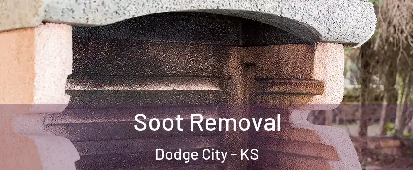  Soot Removal Dodge City - KS